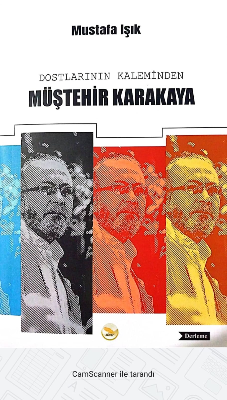 DOSTALARININ KALEMİNDEN MÜŞTEHİR KARAKAYA